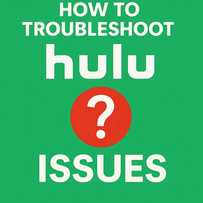 Hulu Issues